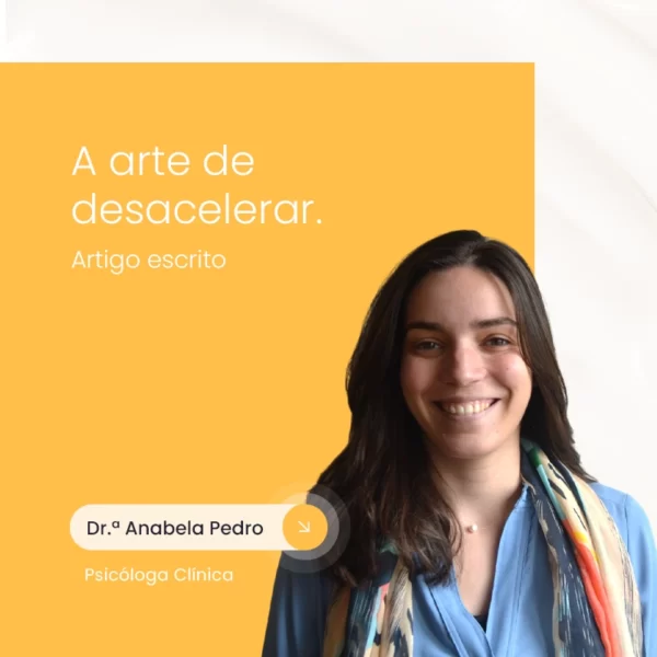 A arte de desacelerar.